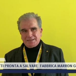 2022-01-11 MARRADI - COLDIRETTI PRONTA A SALVARE  FABBRICA MARRON GLACÈ