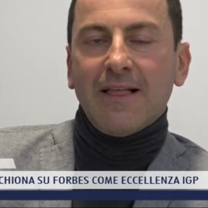 2022-02-21 MONTE SAN SAVINO - LA FINOCCHIONA SU FORBES COME ECCELLENZA IGP