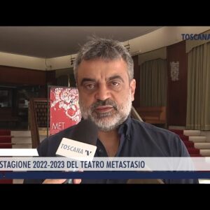 2022-07-22 PRATO - LA STAGIONE 2022-2023 DEL TEATRO METASTASIO