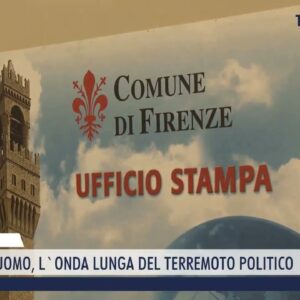 2023-03-16 FIRENZE - TRAM AL DUOMO, L'ONDA LUNGA DEL TERREMOTO POLITICO
